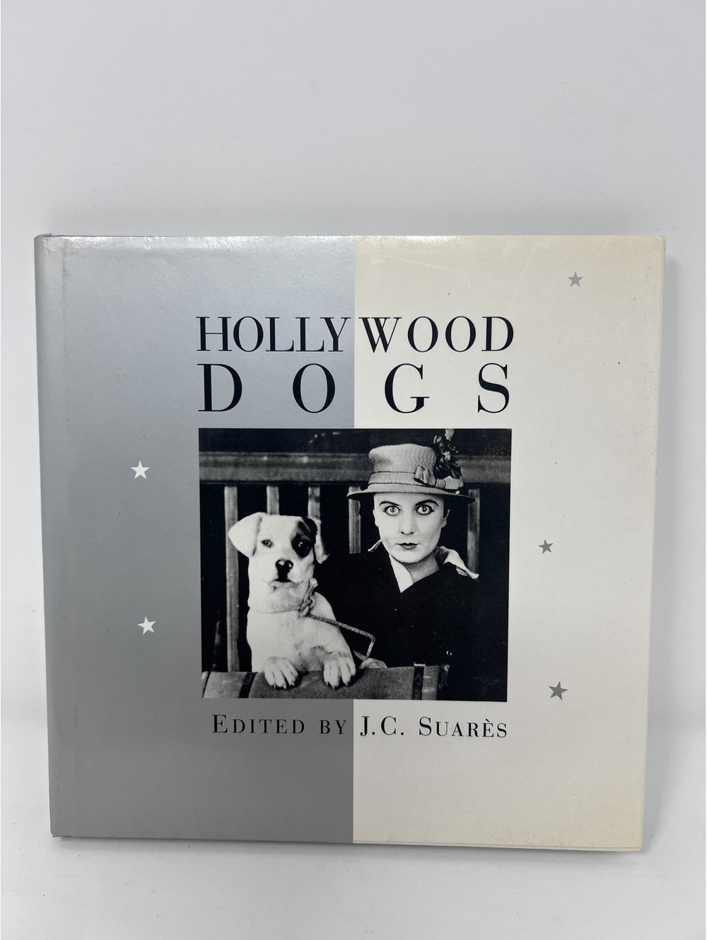 Hollywood Dogs Edited by J.C. Suares